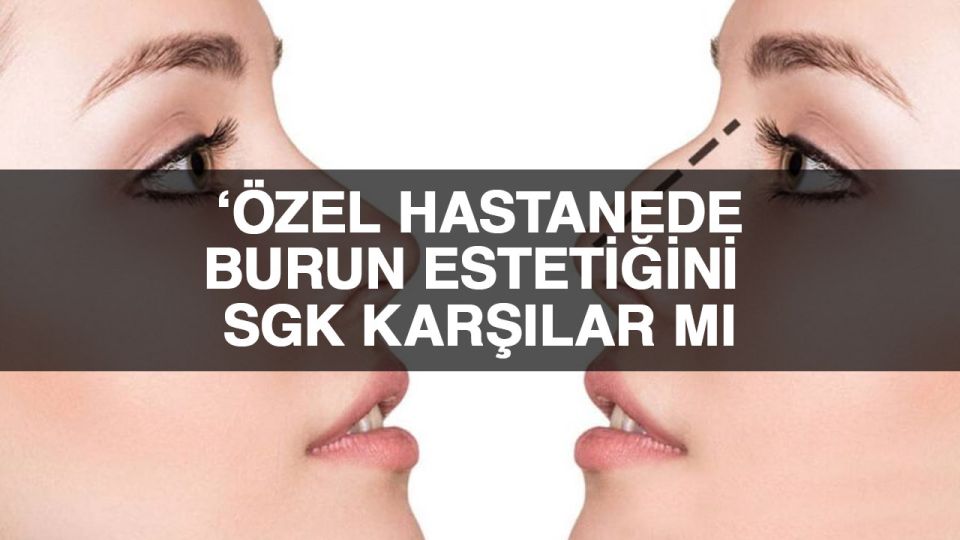 Burun ameliyatı