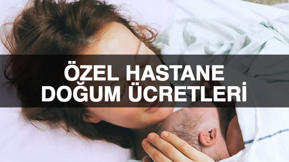 Özel hatane doğum ücretleri 2035